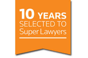 10 years selected to Super Lawyers